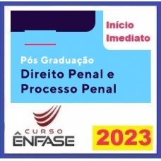 Pós Graduação em Direito Penal e Processo Penal (Enfase 2023)